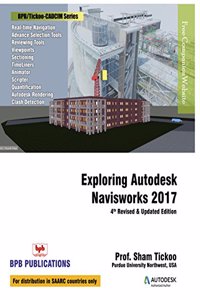 Exploring Autodesk Navisworks 2017: W/Dvd