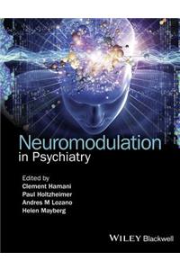 Neuromodulation in Psychiatry