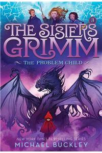 Problem Child (the Sisters Grimm #3)