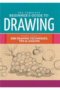 The Complete Beginner's Guide to Drawing