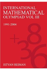 International Mathematical Olympiad Volume 3