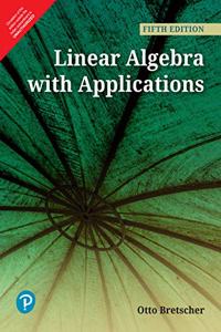 Linear Algebra with Applications | Fifth Edition | By Pearson