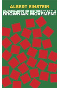 Investigations on the Theory of the Brownian Movement