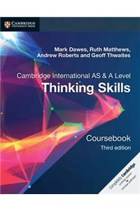 Cambridge International AS/A Level  Thinking Skills Coursebook