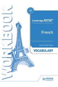 Cambridge Igcse(tm) French Vocabulary Workbook