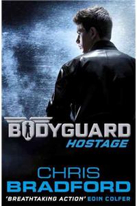 Bodyguard: Hostage (Book 1)