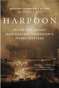 Harpoon: Inside the Covert War Against Terrorism's Money Masters