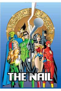 Justice League of America: The Nail: The Complete Deluxe Edition