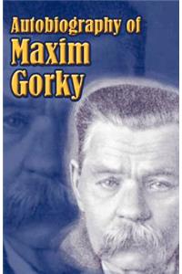 Autobiography of Maxim Gorky