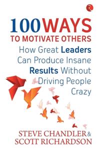 100 Ways to Motivate Others