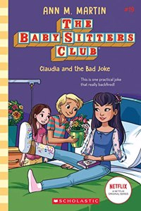 The Baby-Sitters Club #19: Claudia And The Bad Joke (Netflix Edition)