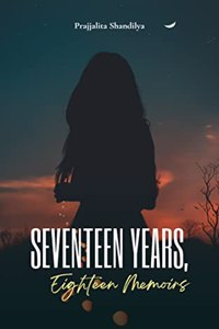 Seventeen Years, Eighteen Memoirs