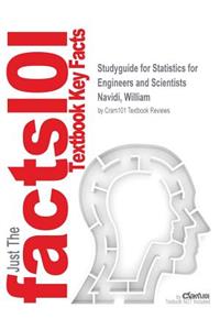 Studyguide for Statistics for Engineers and Scientists by Navidi, William, ISBN 9780077987220