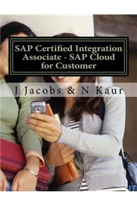 SAP Certified Integration Associate - SAP Cloud for Customer