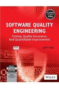 Software Quality Engineering: Testing, Quality Assurance, And Quantifiable Improvement