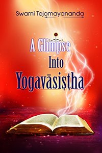 A Glimpse into Yogavasistha