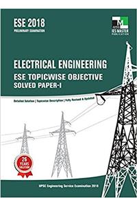 ESE 2018 Preliminary Examination - Electrical Engineering ESE Topicwise Objective Solved Paper 1