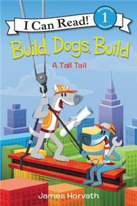 Build, Dogs, Build