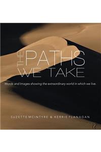 The Paths We Take