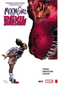 Moon Girl And Devil Dinosaur Vol. 1: Bff