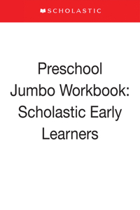 Preschool Jumbo Workbook: Scholastic Early Learners (Jumbo Workbook)