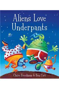 Aliens Love Underpants!