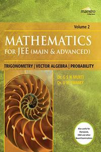 Wiley's Mathematics for JEE (Main & Advanced): Trigonometry, Vector Algebra, Probability, Vol 2