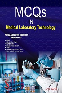MCQS IN MEDICAL LABORATORY TECHNOLOGY 1 ED/2018