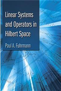 Linear Systems and Operators in Hilbert Space