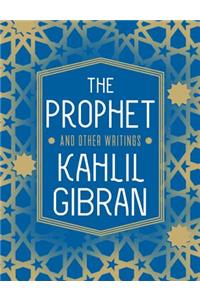 The Prophet and Other Writings