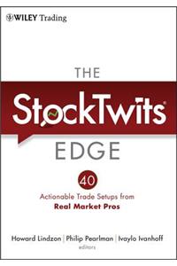 Stocktwits Edge: 40 Actionable Trade Set-Ups from Real Market Pros