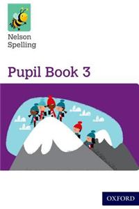 Nelson Spelling Pupil Book 3 Year 3/P4