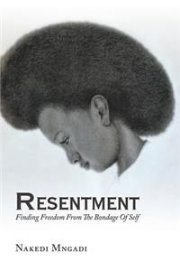 Resentment