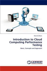 Introduction to Cloud Computing Performance Testing