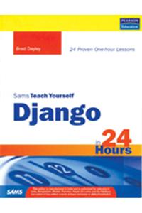 Sams Teach Yourself Django In 24 Hours