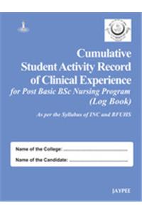 Cumulative Student Activity Record of Clinical Experience for Post Basic BSc Nursing Program (Log Book)