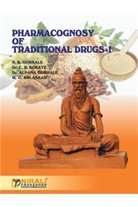 Pharmacognosy of Traditional Drugs I