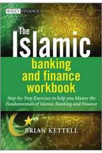 The Islamic Banking and Finance Workbook