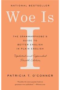 Woe Is I