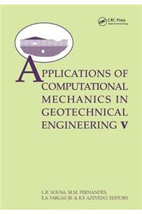 Applications of Computational Mechanics in Geotechnical Engineering V