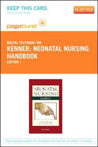 Neonatal Nursing Handbook - Elsevier eBook on Vitalsource (Retail Access Card)