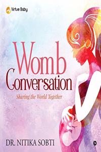 Womb Conversation