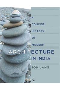 Concise History Of Modern Architecture In India