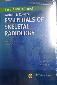 Yochum And Rowes Essentials Of Skeletal Radiology: Vol. 1