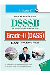 DSSSB: DASS Grade II (Tier-I and Tier-II) Recruitment Exam Guide