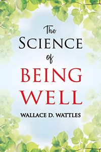 Science of Being Well