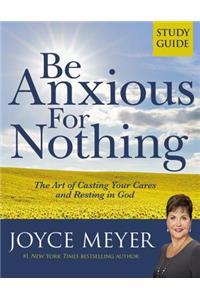 Be Anxious for Nothing: Study Guide