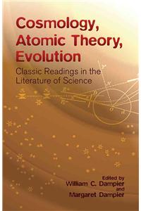 Cosmology, Atomic Theory, Evolution