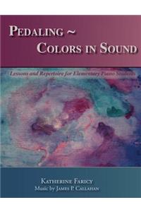 Pedaling Colors in Sound