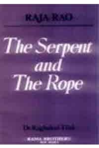 Serpent & The Rope: Raja Rao